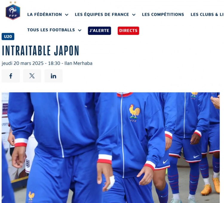  法國(guó)U20在熱身賽1-3日本U20，法國(guó)足協(xié)官網(wǎng)稱日本隊(duì)“勢(shì)不可擋”